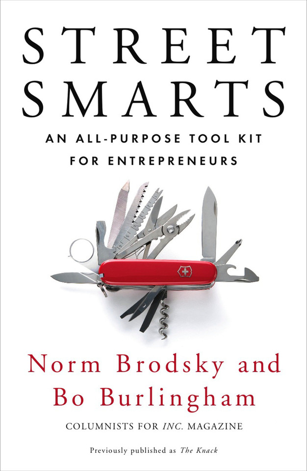 Street Smarts: An All-Purpose Tool Kit for Entrepreneurs book cover by Norm Brodsky, Bo Burlingham