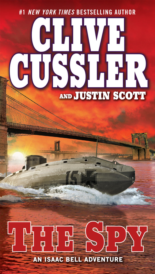 The Spy (An Isaac Bell Adventure) book cover by Clive Cussler, Justin Scott