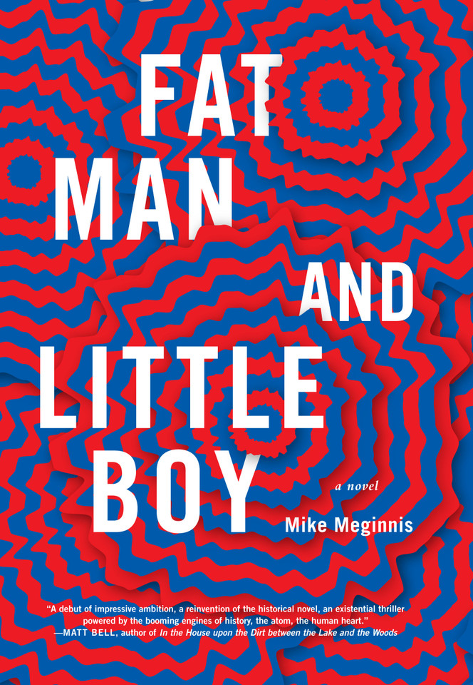 Fat Man and Little Boy book cover by Mike Meginnis