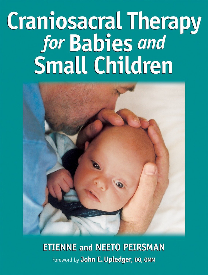 Craniosacral Therapy for Babies and Small Children book cover by Etienne Peirsman, Neeto Peirsman