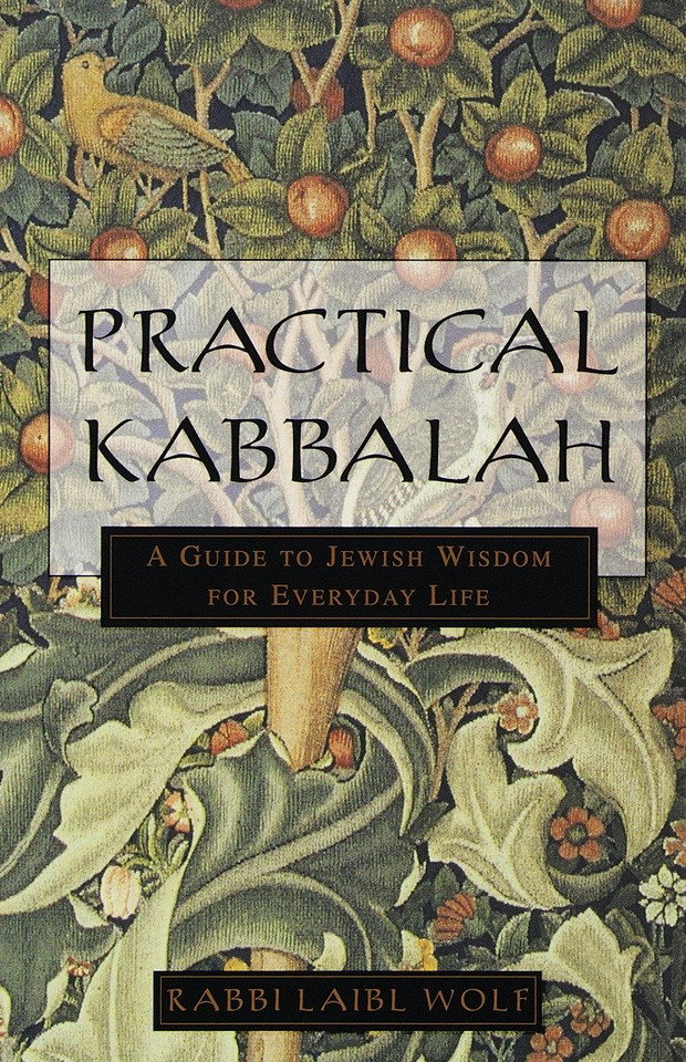Practical Kabbalah: A Guide to Jewish Wisdom for Everyday Life book cover by Laibl Wolf