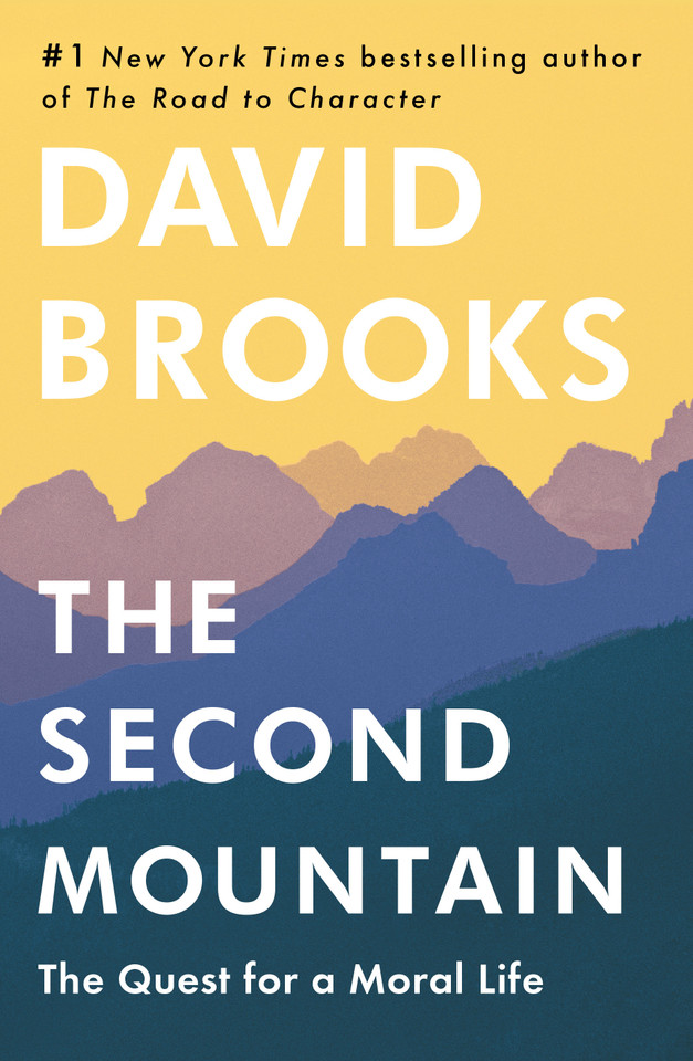 The Second Mountain: The Quest for a Moral Life book cover by David Brooks