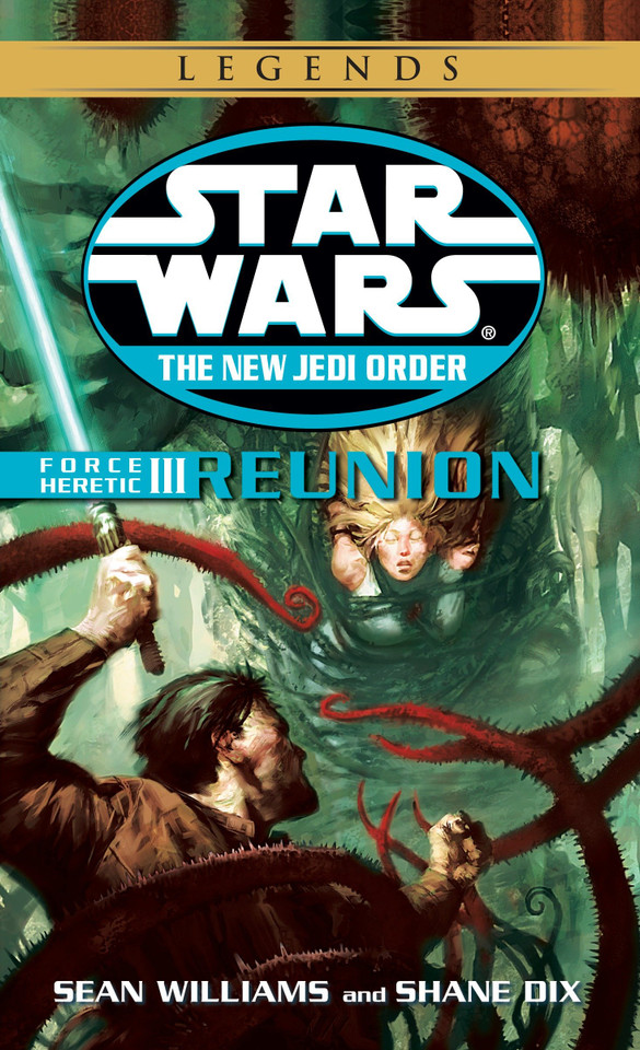 Reunion: Star Wars Legends: Force Heretic, Book III (Star Wars: The New Jedi Order - Legends) book cover by Sean Williams, Shane Dix