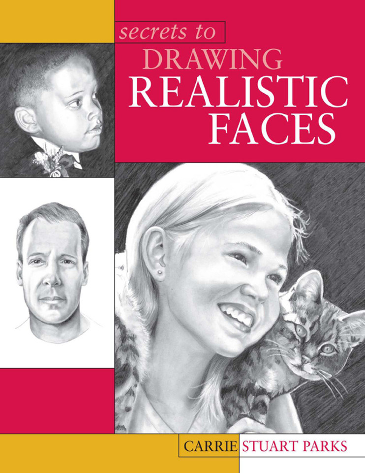 Secrets to Drawing Realistic Faces book cover by Carrie Stuart Parks