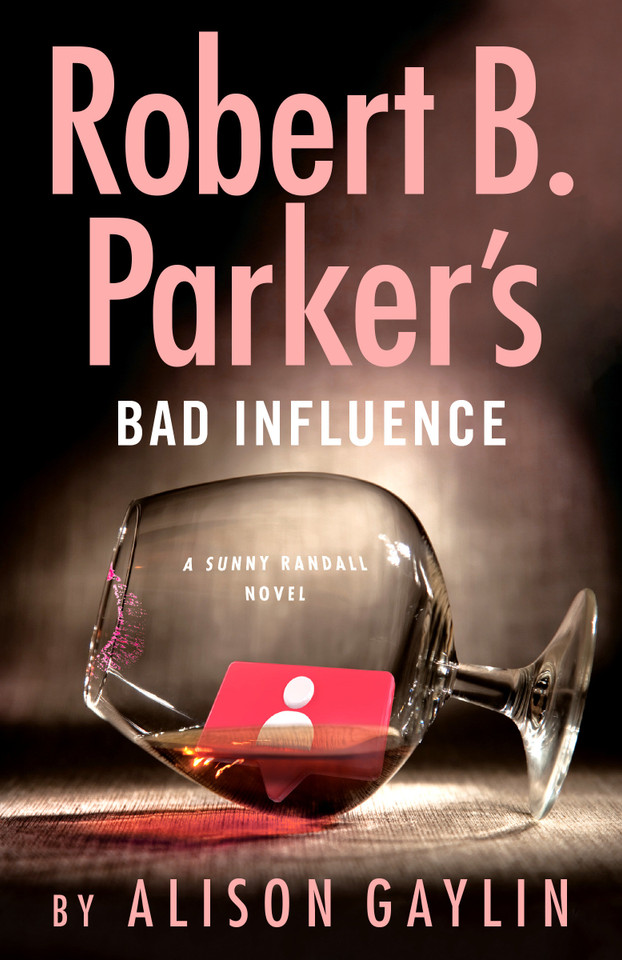 Robert B. Parker's Bad Influence (Sunny Randall) book cover by Alison Gaylin