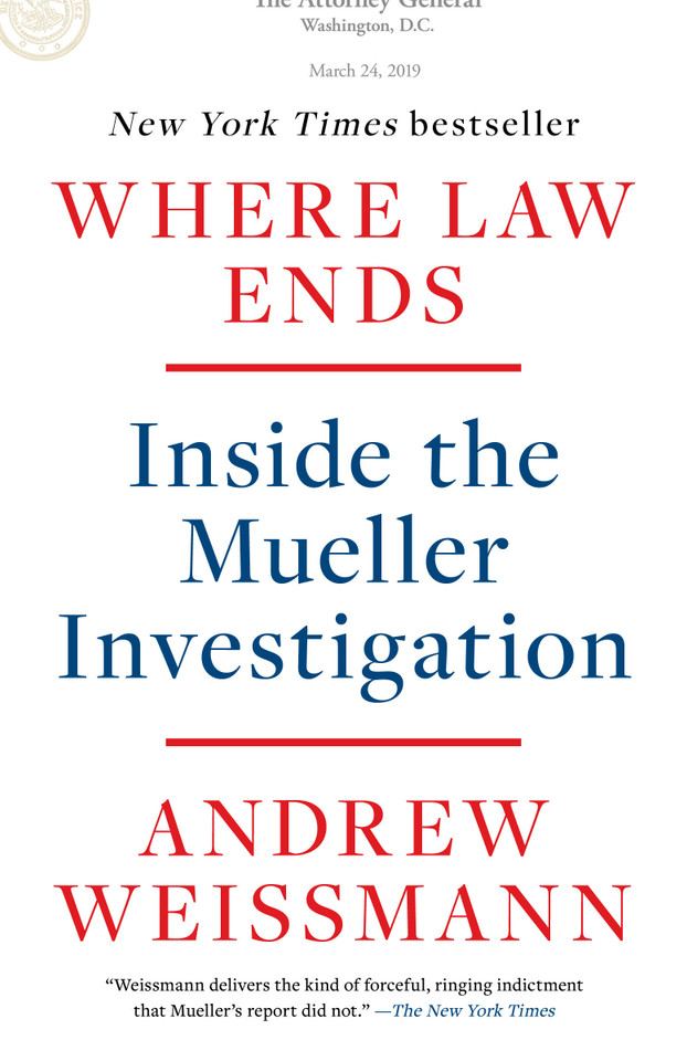 Where Law Ends: Inside the Mueller Investigation book cover by Andrew Weissmann