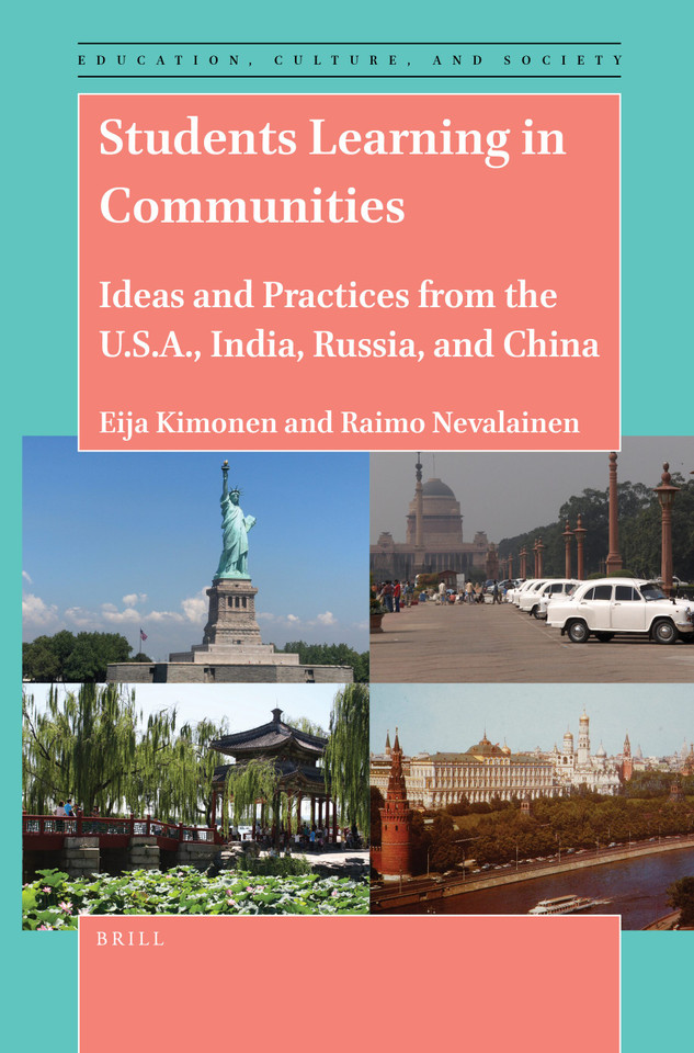 Students Learning in Communities: Ideas and Practices from the U.S.A., India, Russia, and China (Education, Culture, and Society #4) [9789004517769]
