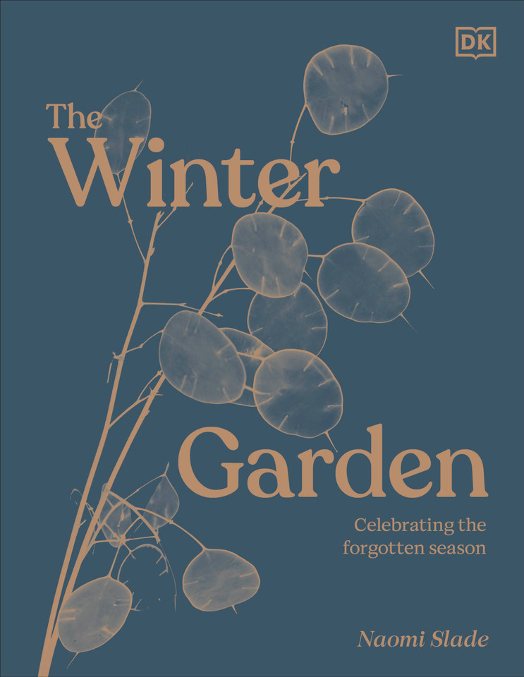 The Winter Garden: Celebrate the Forgotten Season book cover by Naomi Slade