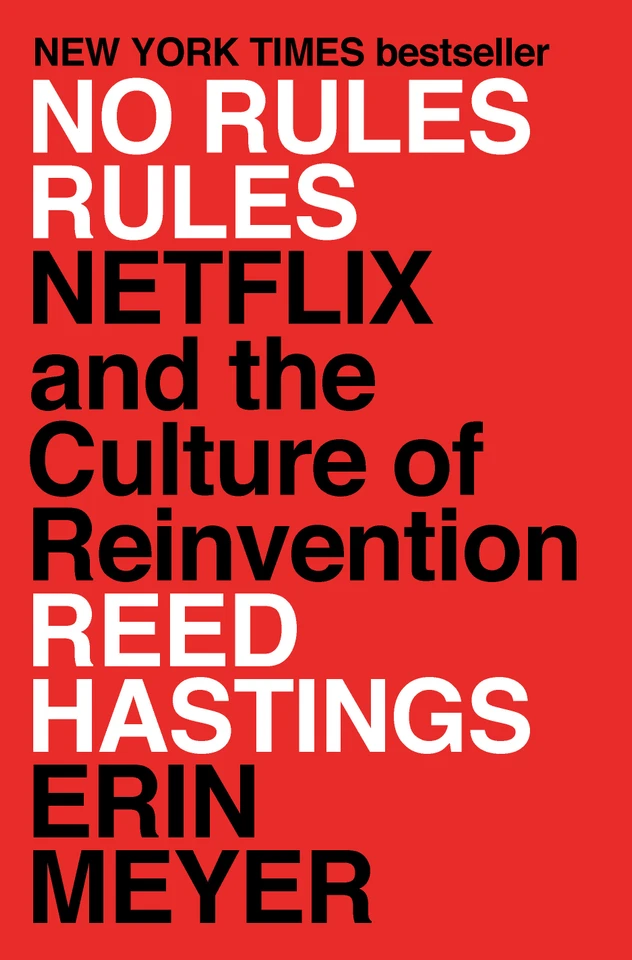 No Rules Rules: Netflix and the Culture of Reinvention book cover by Reed Hastings, Erin Meyer