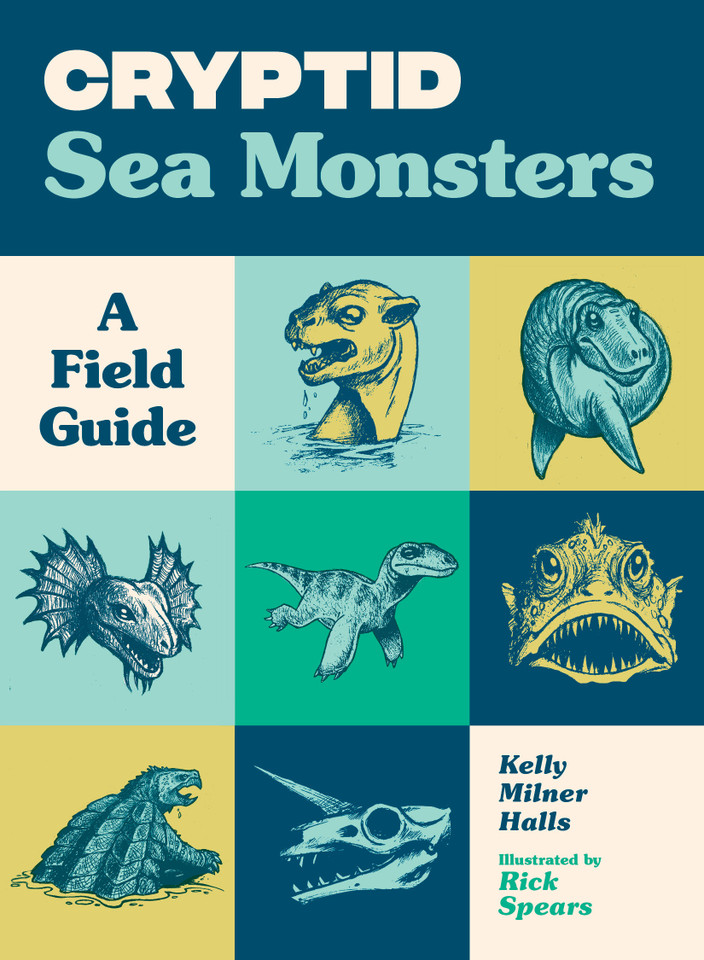 Cryptid Sea Monsters: A Field Guide to 50 Fascinating Beasts (Cryptid Book Series) book cover by Kelly Milner Halls