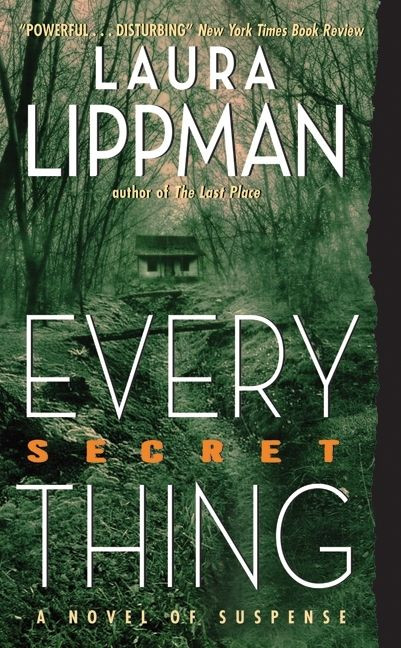 Every Secret Thing: A Novel book cover by Laura Lippman