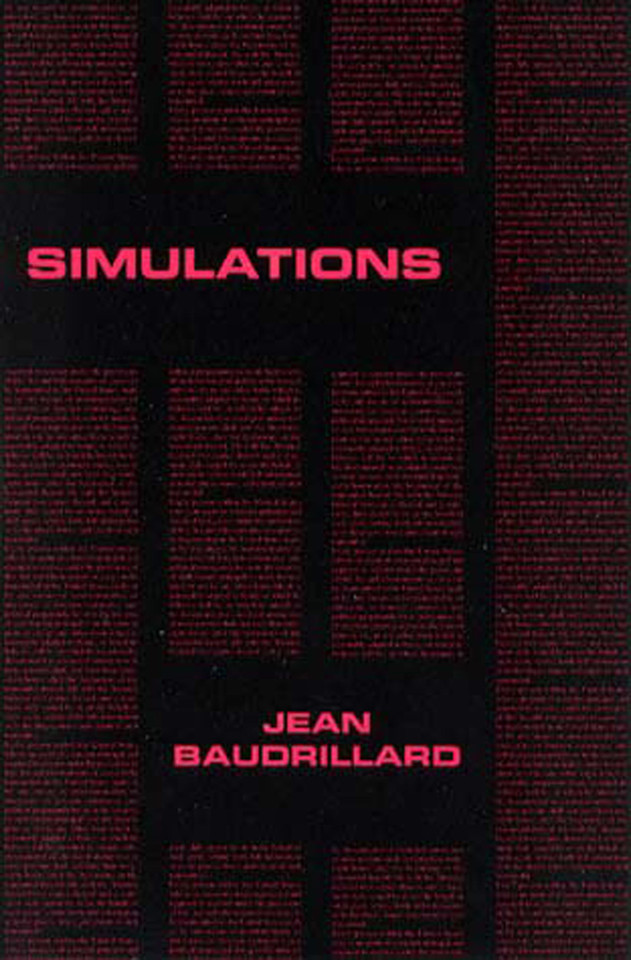 Simulations (Semiotext(e) / Foreign Agents) book cover by Jean Baudrillard