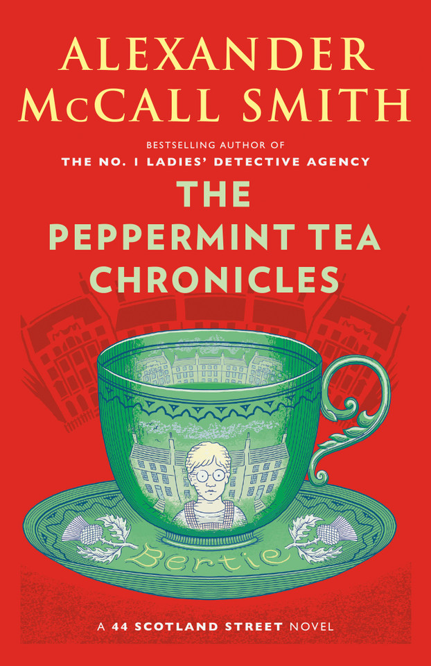 The Peppermint Tea Chronicles: 44 Scotland Street Series (13) (44 Scotland Street Series) book cover by Alexander McCall Smith