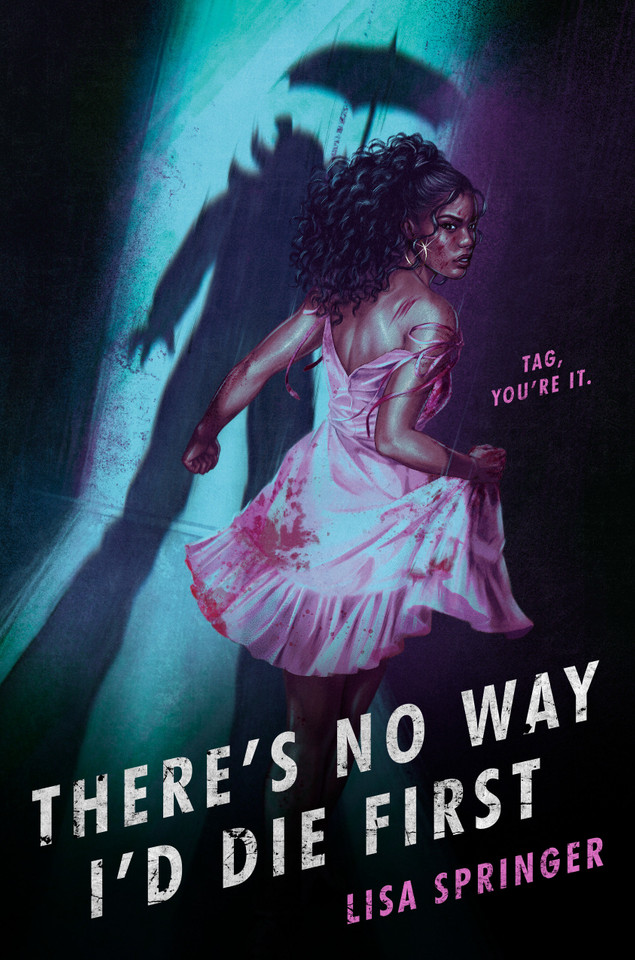 There's No Way I'd Die First book cover by Lisa Springer