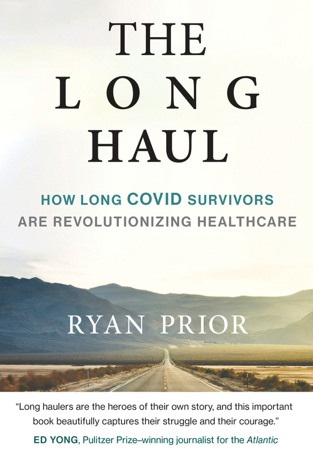 The Long Haul: How Long Covid Survivors Are Revolutionizing Health Care book cover by Ryan Prior