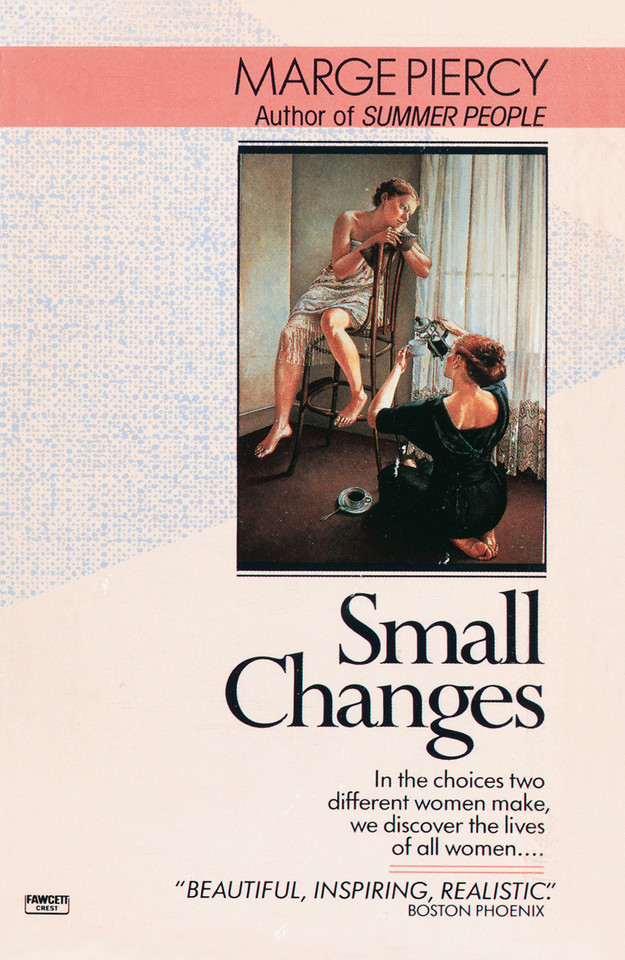 Small Changes: A Novel book cover by Marge Piercy