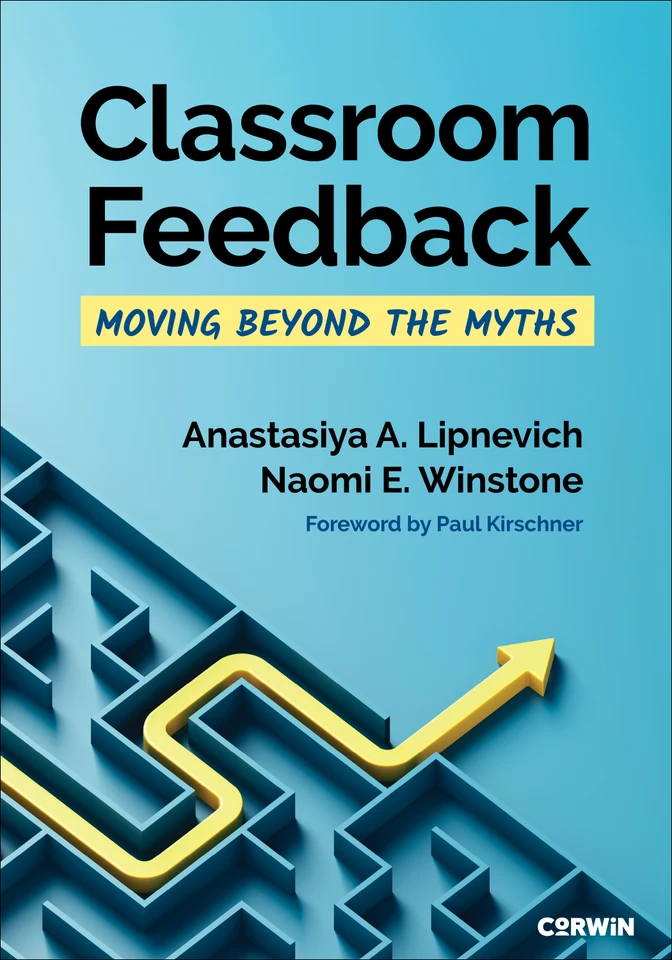 Classroom Feedback: Moving Beyond the Myths book cover by Anastasiya A. Lipnevich, Naomi E. Winstone