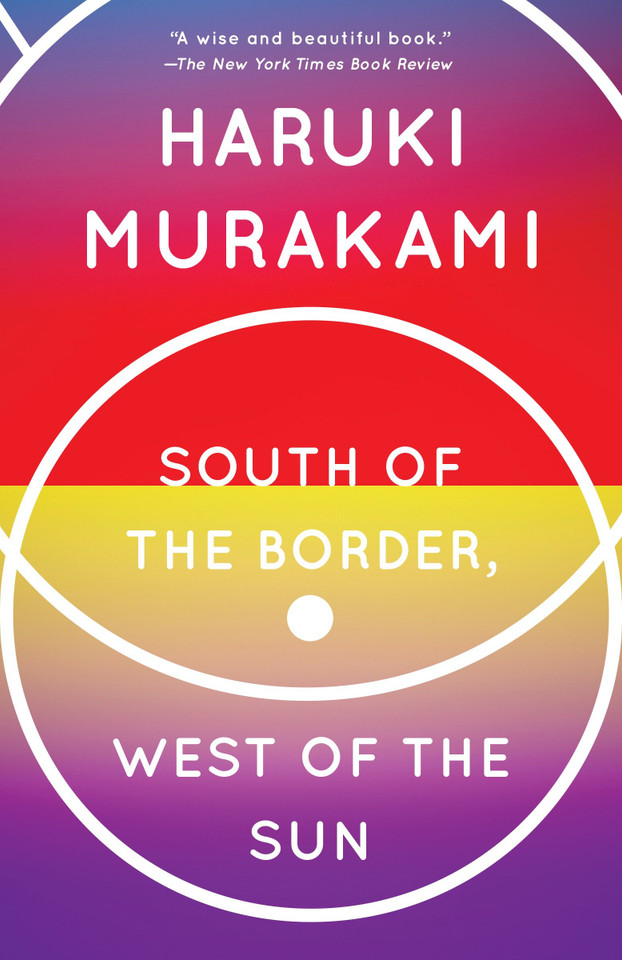 South of the Border, West of the Sun: A Novel (Vintage International) book cover by Haruki Murakami
