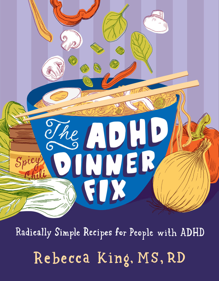The ADHD Dinner Fix: Radically Simple Recipes for People with ADHD book cover by Rebecca King