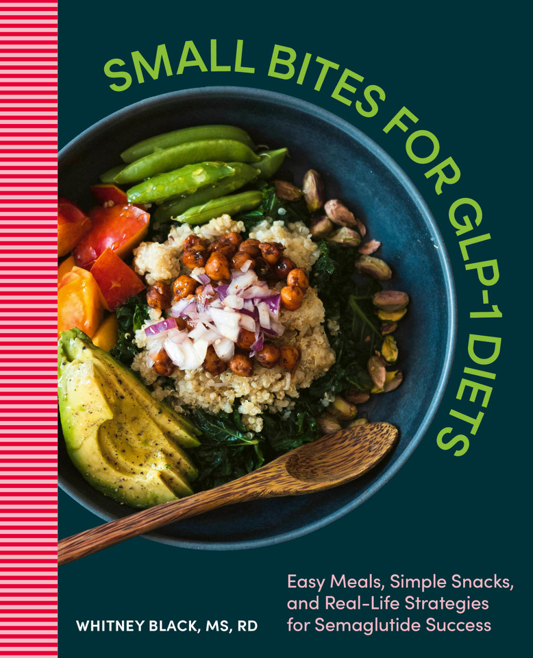 Small Bites for GLP-1 Diets: Easy Meals, Simple Snacks, and Real-Life Strategies for Semaglutide Success book cover by Whitney Black