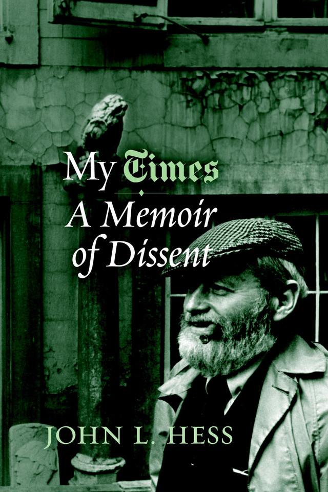 My Times: A Memoir of Dissent book cover by John L. Hess