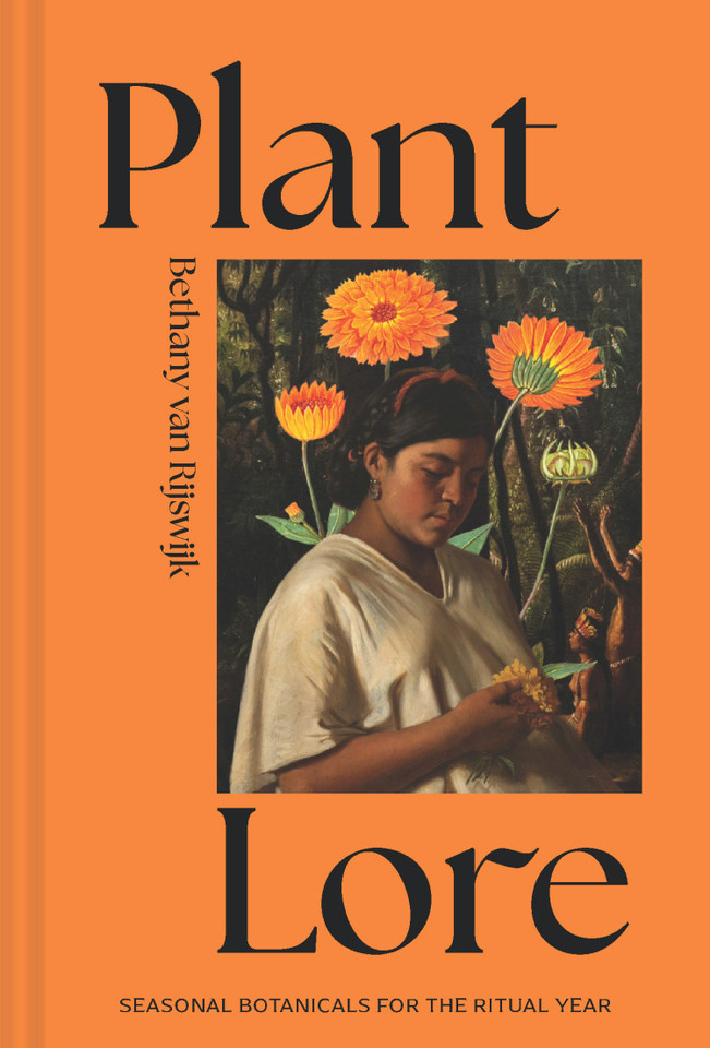 Plant Lore: Seasonal Botanicals for the Ritual Year book cover by Bethany van Rijswijk