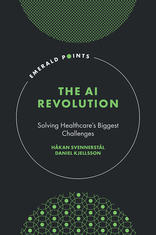 The AI Revolution: Solving Healthcare's Biggest Challenges (Emerald Points) book cover by Håkan Svennerstål, Daniel Kjellsson