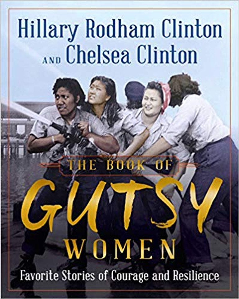 The Book of Gutsy Women: Favorite Stories of Courage and Resilience Cover The Book of Gutsy Women: Favorite Stories of Courage and Resilience Cover