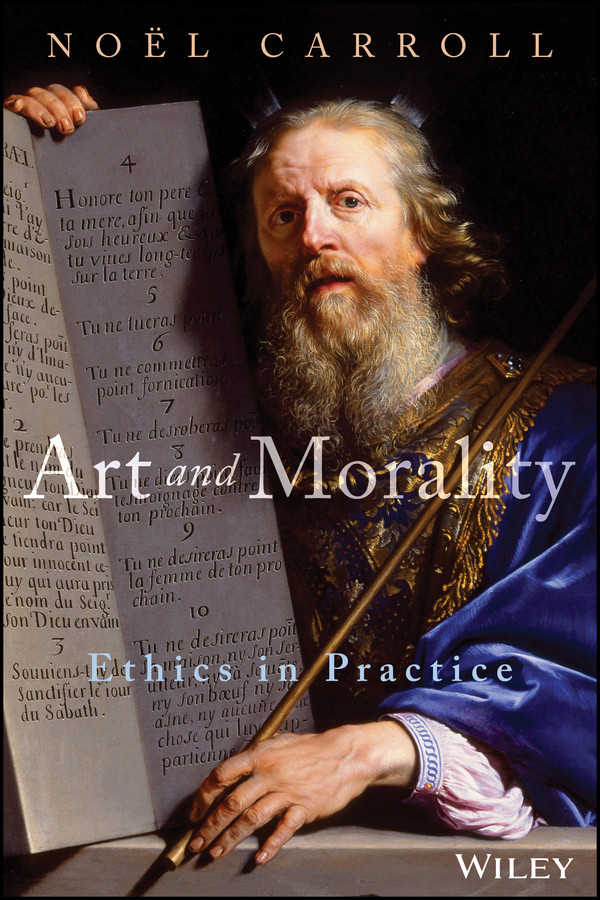 Art and Morality (Ethics in Practice) book cover by Noël Carroll