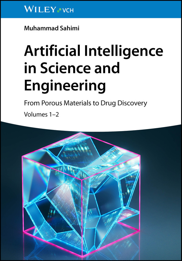 Artificial Intelligence in Science and Engineering, 2 Volume Set: From Porous Materials to Drug Discovery book cover by Muhammad Sahimi