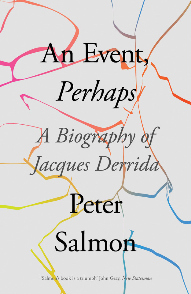An Event, Perhaps: A Biography of Jacques Derrida book cover by Peter Salmon