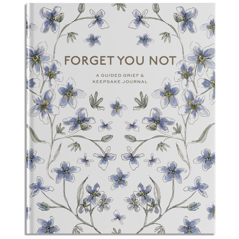 Forget You Not: A Guided Grief Journal & Keepsake for Navigating Life Through Loss book cover by Brittany DeSantis