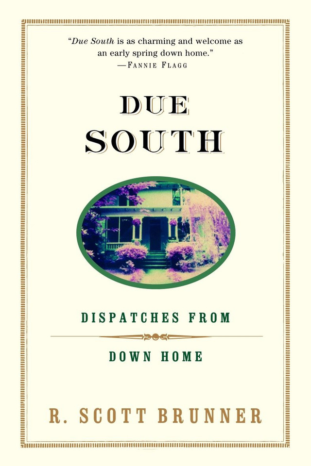 Due South: Dispatches from Down Home book cover by R. Scott Brunner