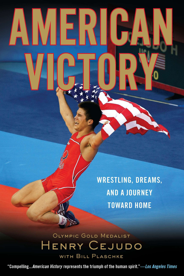 American Victory: Wrestling, Dreams and a Journey Toward Home book cover by Henry Cejudo, Bill Plaschke