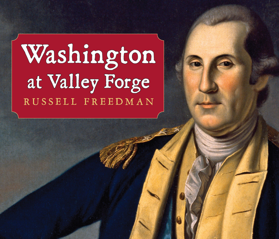 Washington at Valley Forge book cover by Russell Freedman