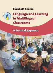 Language and Learning in Multilingual Classrooms: A Practical Approach (Parents' and Teachers' Guides #16) book cover by Elizabeth Coelho