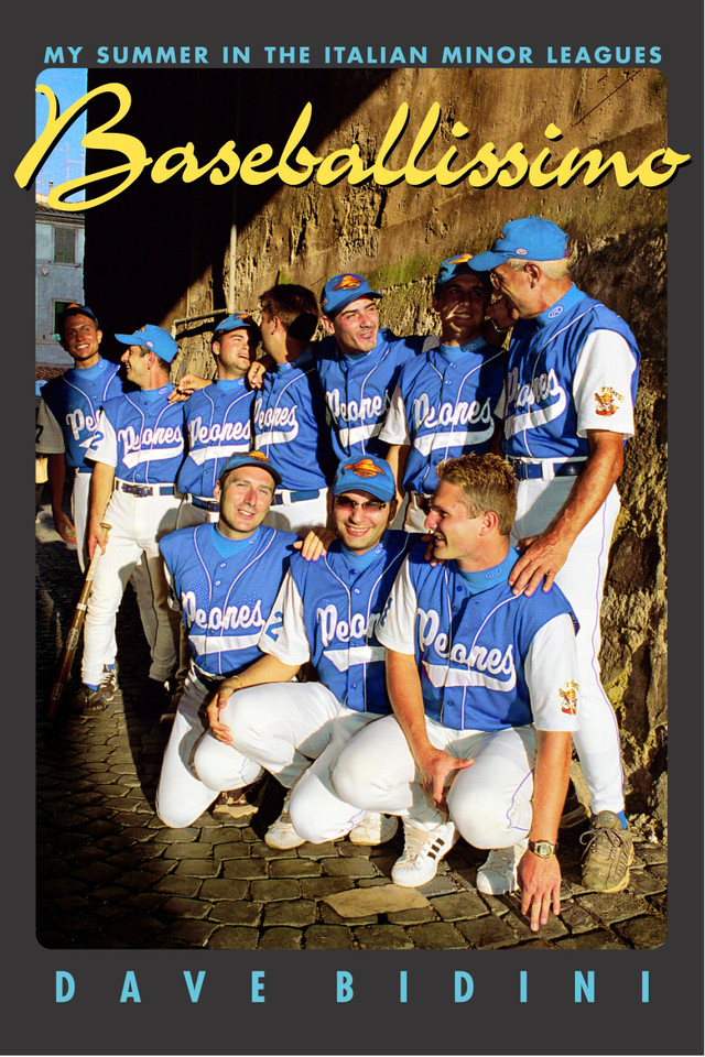 Baseballissimo: My Summer in the Italian Minor Leagues book cover by Dave Bidini