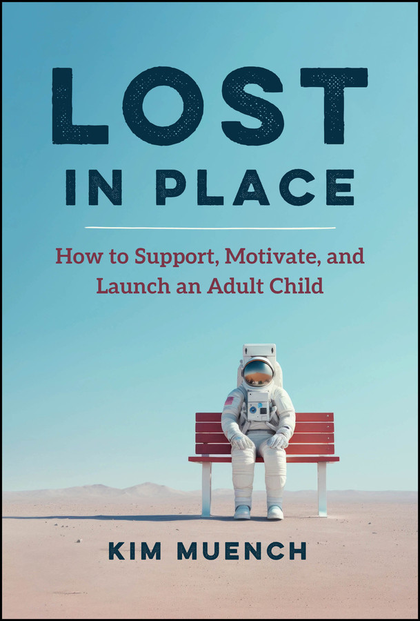 Lost in Place: How to Support, Motivate, and Launch an Adult Child book cover by Kim Muench