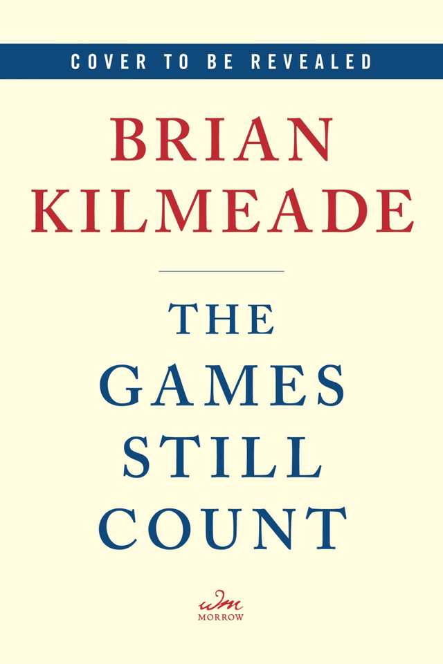 The Games Still Count book cover by Brian Kilmeade