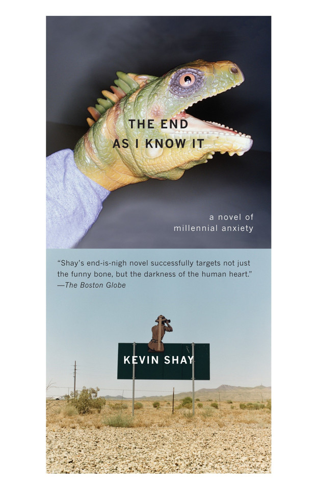 The End As I Know It: A Novel of Millenial Anxiety book cover by Kevin Shay