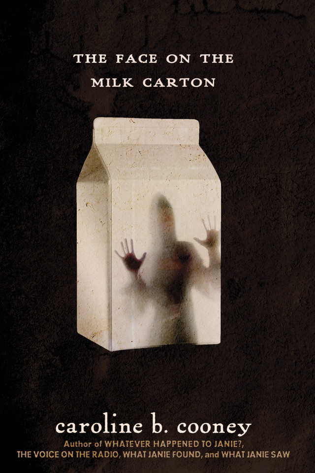 The Face on the Milk Carton (The Face on the Milk Carton Series) book cover by Caroline B. Cooney