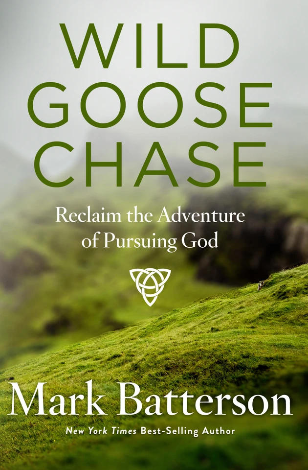 Wild Goose Chase: Reclaim the Adventure of Pursuing God book cover by Mark Batterson