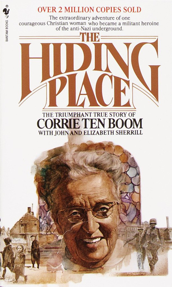 The Hiding Place: The Triumphant True Story of Corrie Ten Boom book cover by Corrie ten Boom, John Sherrill