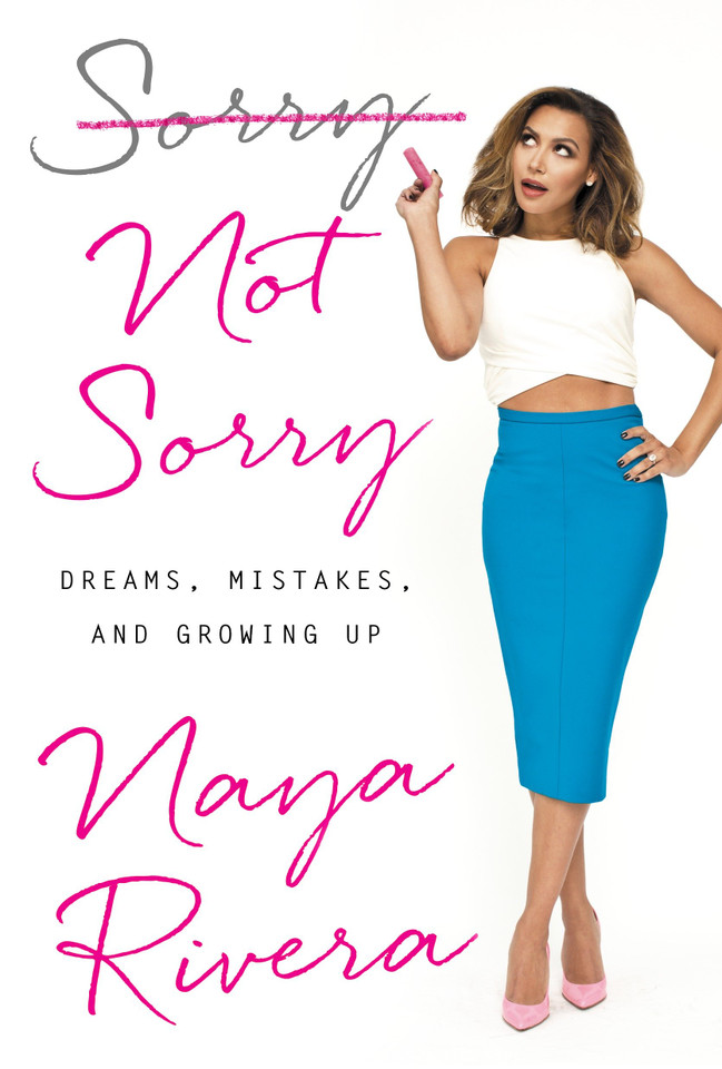 Sorry Not Sorry: Dreams, Mistakes, and Growing Up book cover by Naya Rivera