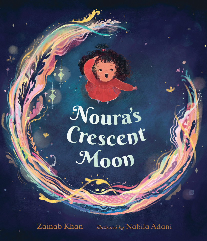 Noura's Crescent Moon: (A Story of the Islamic Lunar Calendar, Ramadan Traditions & the Joyful Arrival of Eid ul-Fitr for Kids Ages 4-8) book cover by Zainab Khan