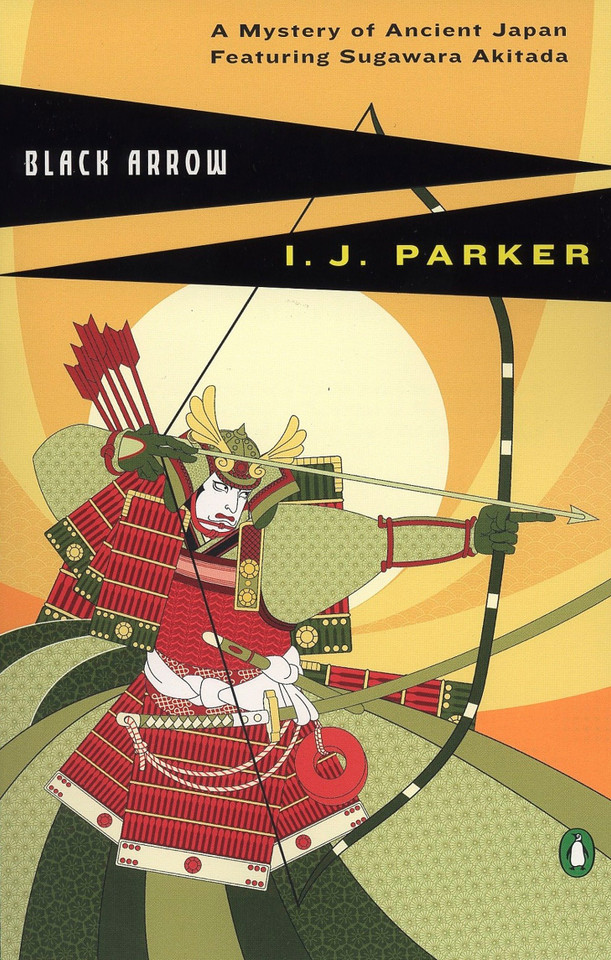 Black Arrow (A Sugawara Akitada Mystery) book cover by I. J. Parker