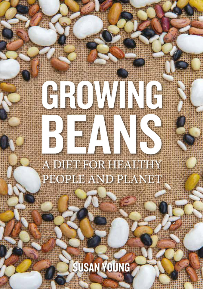 Growing Beans: A Diet for Healthy People & Planet book cover by Susan Young