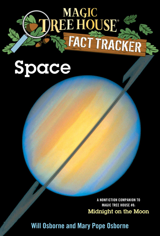 Space: A Nonfiction Companion to Magic Tree House #8: Midnight on the Moon (Magic Tree House Fact Tracker) book cover by Mary Pope Osborne, Will Osborne