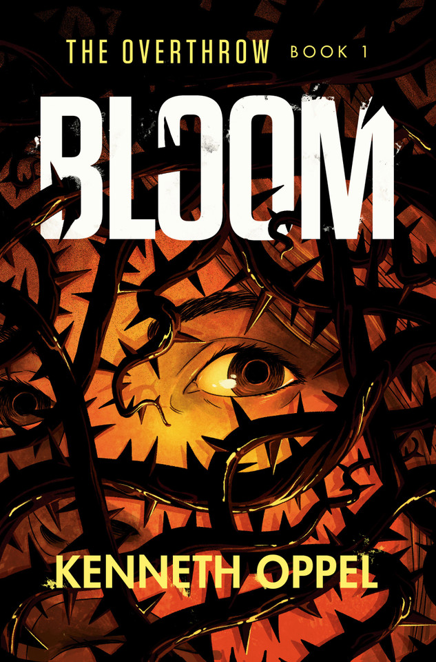Bloom (The Overthrow) book cover by Kenneth Oppel