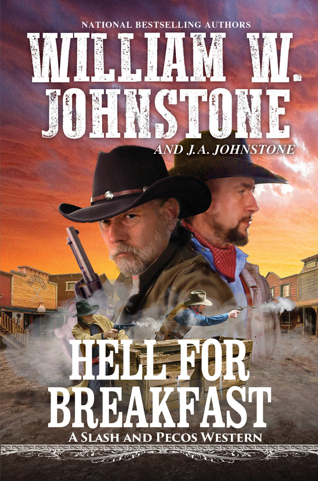 Hell for Breakfast (A Slash and Pecos Western) book cover by William W. Johnstone, J.A. Johnstone